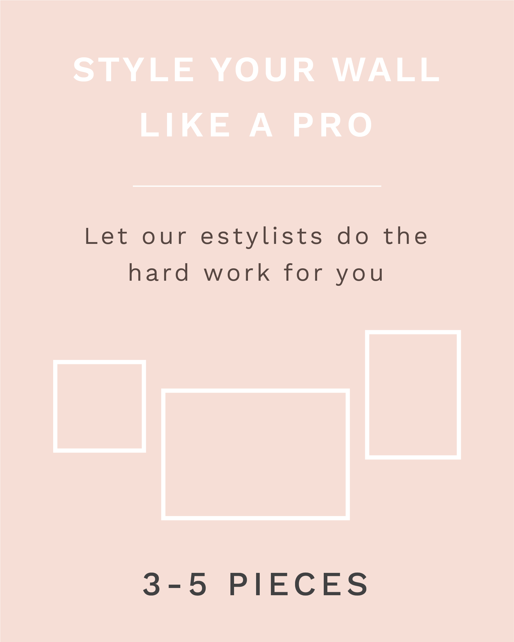 Style your wall like a PRO eService (Three to Five Hero Pieces) (7118309785788)