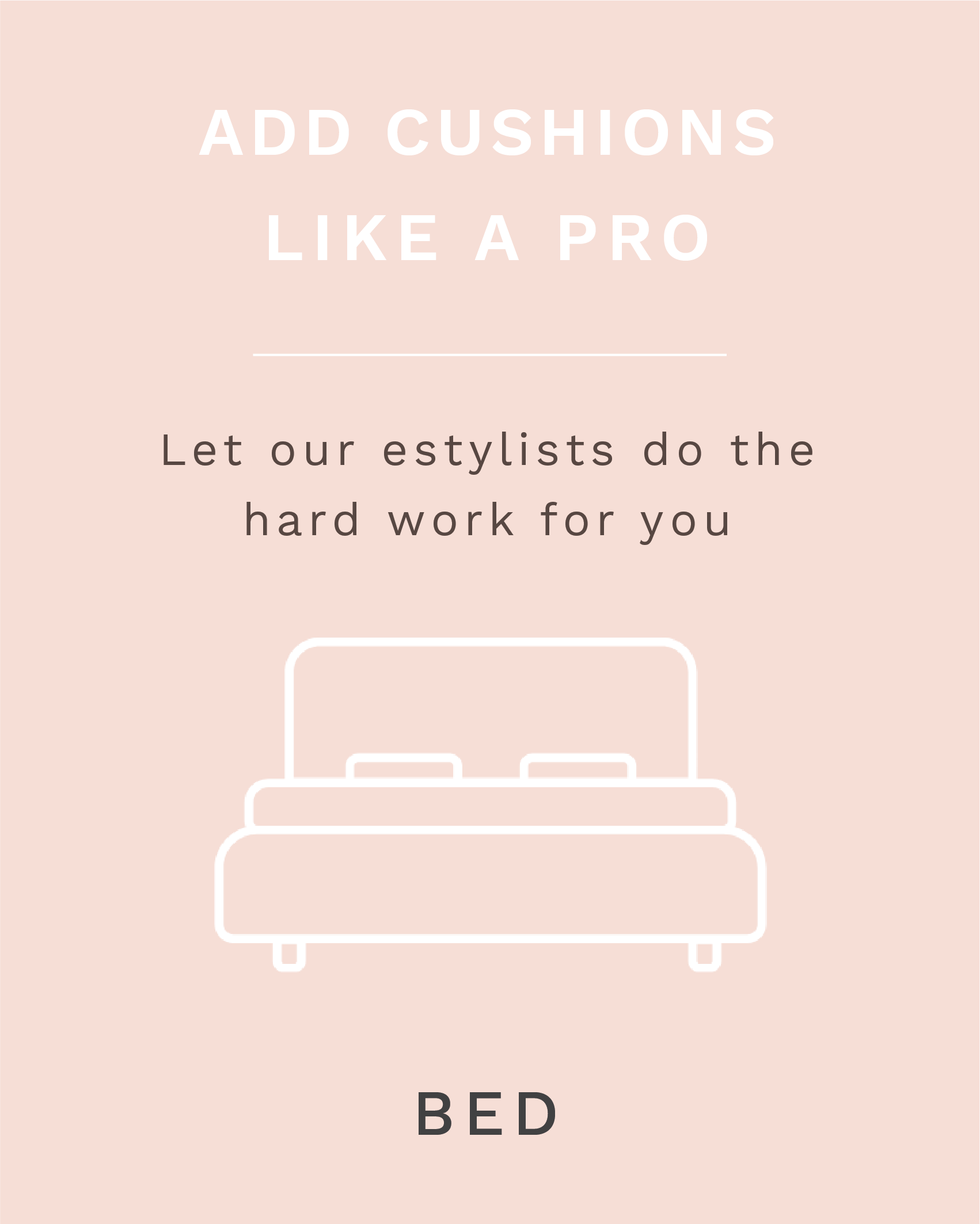 Add Cushions like a PRO eService - Bed (4-6 cushions) (6811104280764)