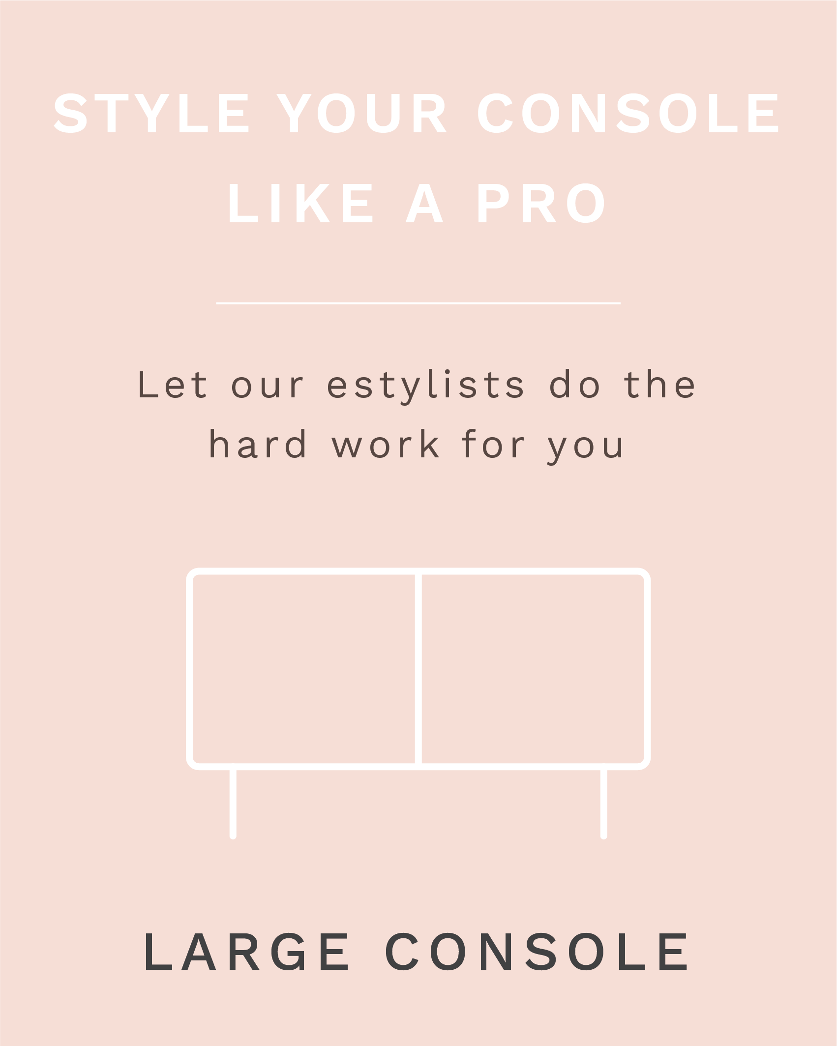 Style your Console like a PRO eService - Large Console (7-9 objects) (6958735098044)