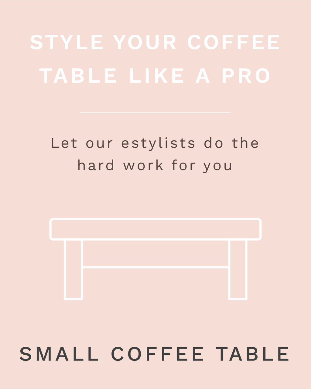 Style your Coffee Table Like a PRO eService (Round/Oval/Small Square or Rectangle) (7551982141689)